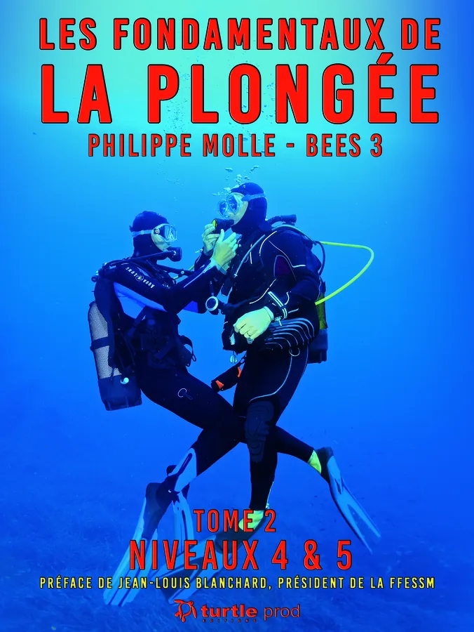 Les fondamentaux de la plongée · Tome 2